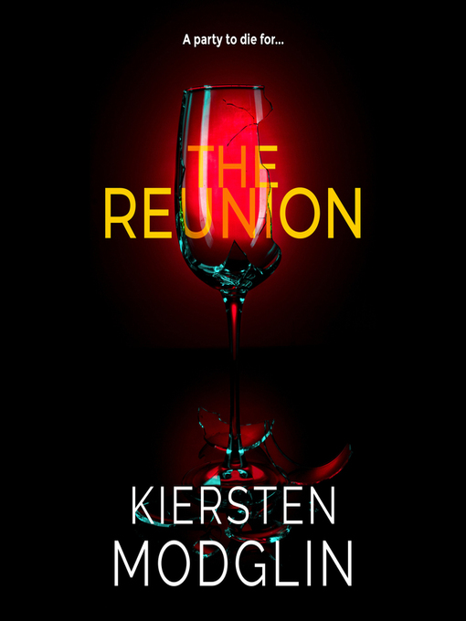 Title details for The Reunion by Kiersten Modglin - Available